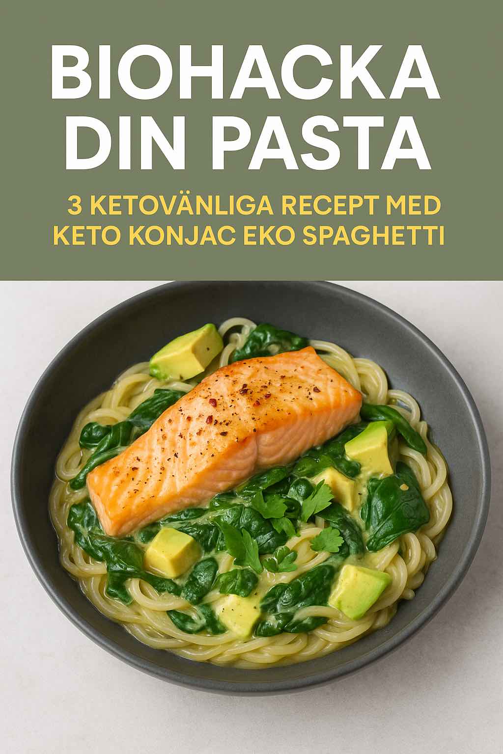 3 ketovänliga recept med KETO Konjac EKO Spaghetti
